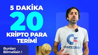 5 Dakikada 20 Kripto Para Terimi Bunları Mutlaka Bilmelisin