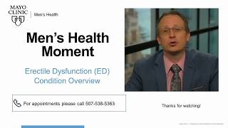 Mayo Mens Health Moment Erectile Dysfunction Ed Condition Overview