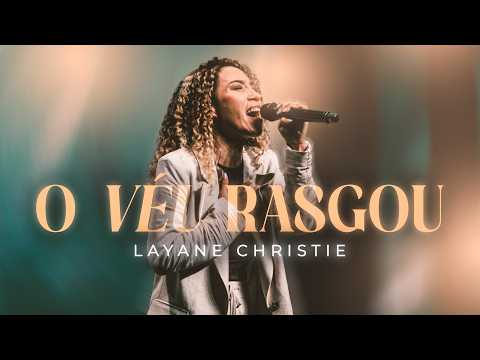 O Véu Rasgou (Ao Vivo) - Layane Christie