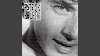 Video thumbnail of "Patrick Bruel - Alors regarde"