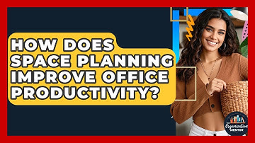 How Does Space Planning Improve Office Productivity? - Your Organization Mentor