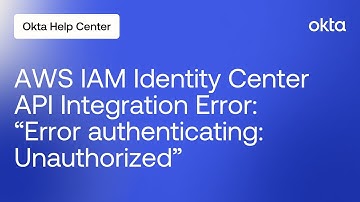 AWS IAM Identity Center API Integration "Error authenticating: Unauthorized" | Okta Support