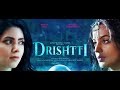 Drishtti  official trailer  mugdha godse  umang jain  30 march 2018  mn productions