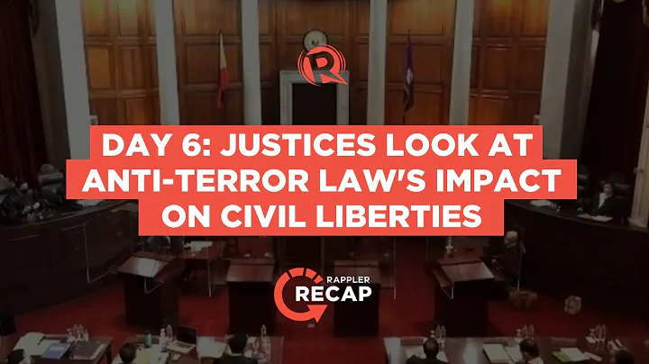 Rappler Recap: Day 6 – Justices look at anti-terror law's impact on civil liberties