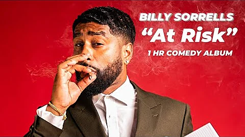BILLY SORRELLS -"AT RISK" 1HR COMEDY ALBUM (STAND ...