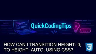 Css Tutorial: How can I transition height: 0; to height: auto; using CSS