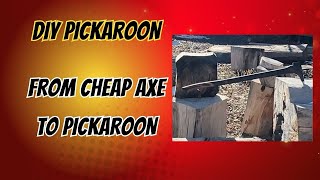 DIY fabrication of a Pickaroon from cheap axe