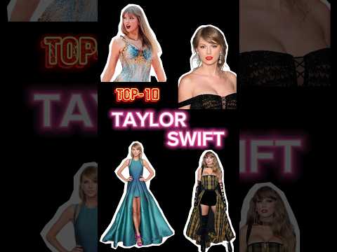 Taylor Swift top-10 songs