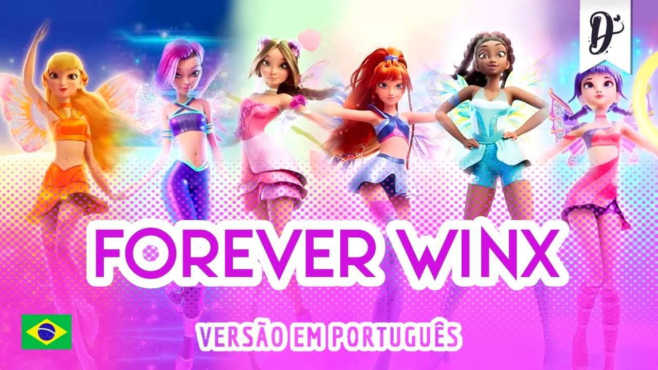 Winx Club - Reboot: Transformação (Forever Winx) | Versão em Português