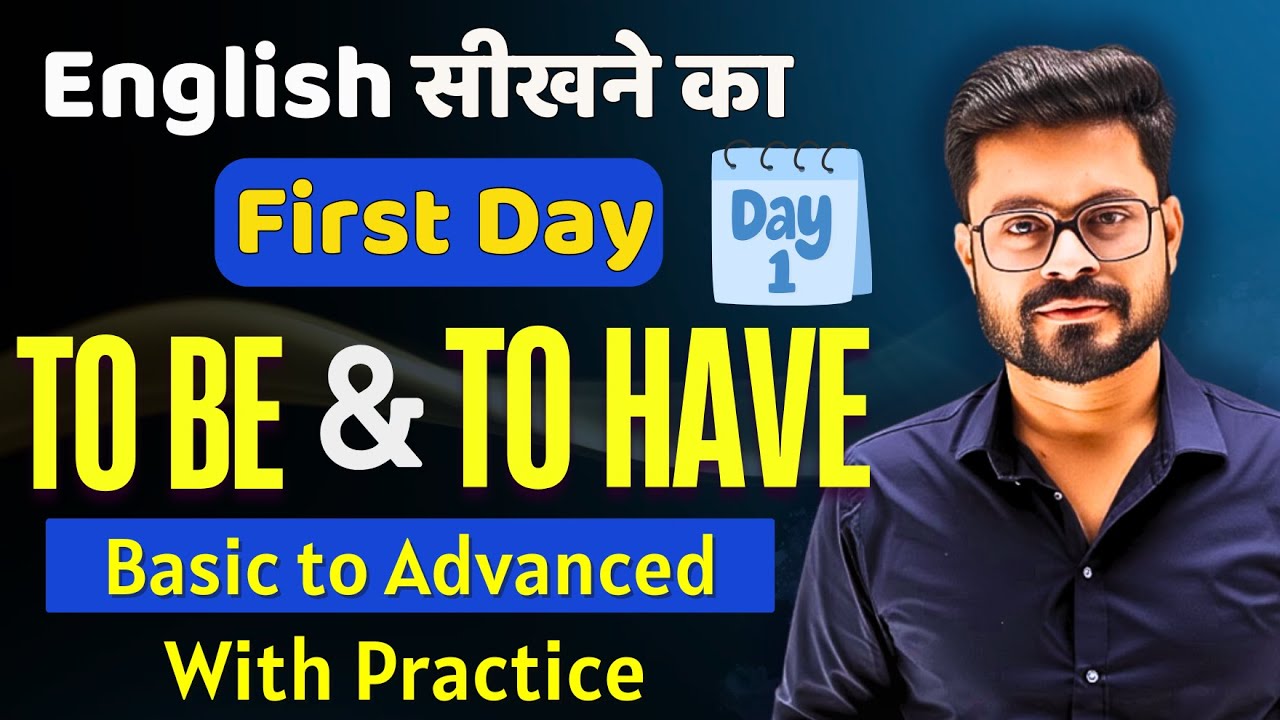 The ONE VIDEO – Verb To be To have & Tenses in English | English Speaking Practice