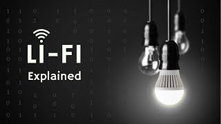 Li-Fi Explained