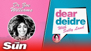 Dear Deidre: Dr Zoe Williams on common health concerns