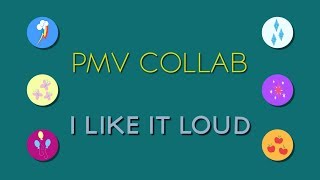 Pmv Collab I Like It Loud