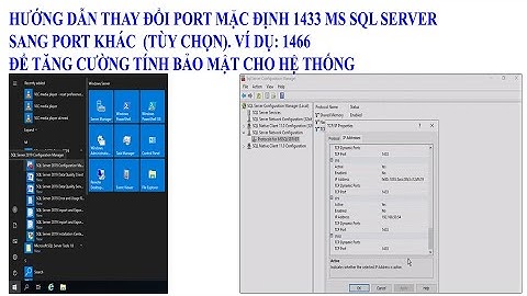 (TDMIT) Hướng dẫn thay đổi Port 1433 mặc định của SQL Server để tăng cường bảo mật cho hệ thống.