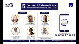 Future of Telemedicine: Soft Launch of specialist services under SAATH screenshot 5