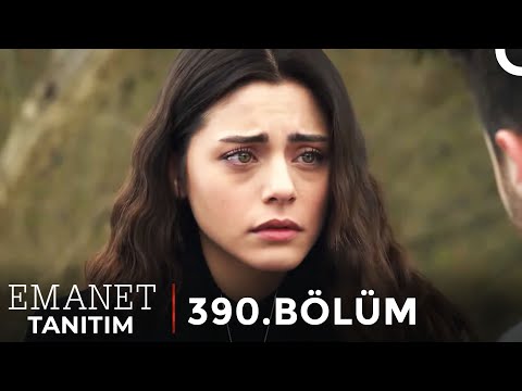 Emanet 390. Bölüm Tanıtım | "O Senden Hiç Vazgeçmedi"