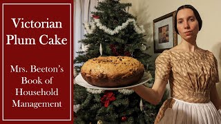 Victorian Plum Cake Recipe | 1861 Mrs. Beeton's Book of Household Management
