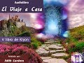 Audiolibro *El Viaje a Casa* -1/10 - Voz humana ( Edith Cordara )- Kryon V -