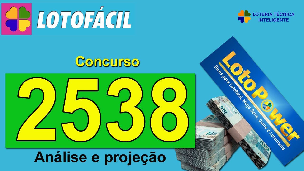 ANÁLISE E PROJEÇÃO PARA O CONCURSO 2538 DA LOTOFÁCIL