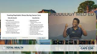 Review and Renew Cape Cod - Day 2 - Onco Psychiatry - Dr Monique James