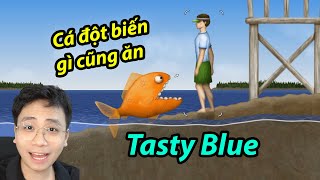Cá Đột Biến Ăn Cả Thế Giới - Tasty Blue - Pháp Sư Hải Gaming