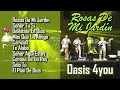 MÚSICA REGIONAL CRISTIANO/ ROSAS DE MI JARDÍN/ LO MEJOR DE OASIS 4YOU.