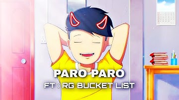 RG bucket list edit X paro paro ft : @RGBucketList[EDIT/AMV]