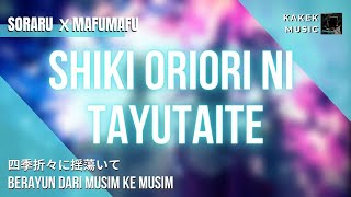 『SoraruxMafumafu (四季折々に揺蕩いて)』/ Shiki Oriori Ni Tayutaite (Rom/Eng/Indo Lyric)