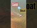 Sutli vs boat #shorts #experiment
