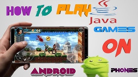 How to play Java games on Android phones by Apex creed