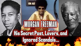 Famous Morgan Freeman! Member's Vault SCANDALOUS Love Life, Weird Allegations and Rumors...-Old Hollywood Wealth