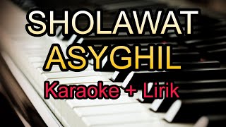 Karaoke SHOLAWAT ASYGHIL| Nada Cowok Karaoke + Kualitas Jernih