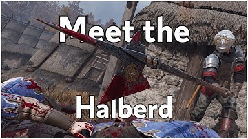 Meet the Halberd - Chivalry 2
