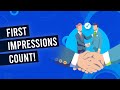 You Have Only ONE Chance To Make Good Impressions