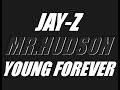 Jay Z Ft Mr Hudson Young Forever Slowed 432Hz 