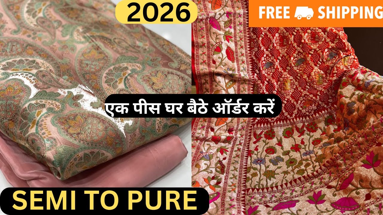 Semi To Pure Banarasi Silk Saress 2026 