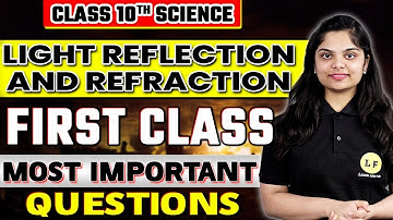 Class 10 Science | Light Reflection and Refraction | Physics First Class | Most Important Questions