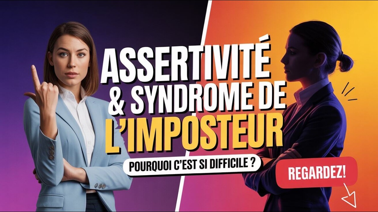 Assertivité, responsabilité & syndrome de l’imposteur