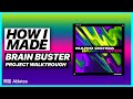 HOW I MADE! &quot;Brain Buster&quot; | Ableton Live Techno Project