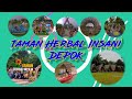 VIRAL TAMAN HERBAL INSANI DEPOK, WISATA SAMBIL BELAJAR BUAT ANAK