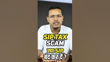 Is Long term SIP a SCAM? | LTCG Tax Calculation