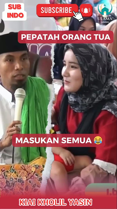 Masukkan Semua 😂. Pesan Orang Tua. Pepatah Orang Tua. KH Kholil Yasin #fypシ゚ #lucu