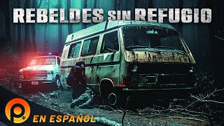 REBELDES SIN REFUGIO | PELICULA ACCIÓN EN ESPANOL | PELICULAS 