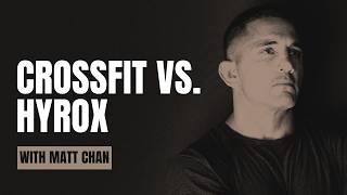 CrossFit & HYROX: The New Era of Fitness Competition w/ Matt Chan