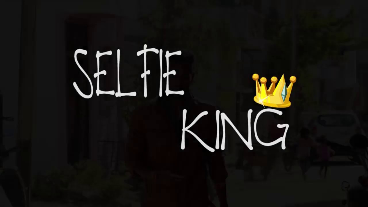selfie king