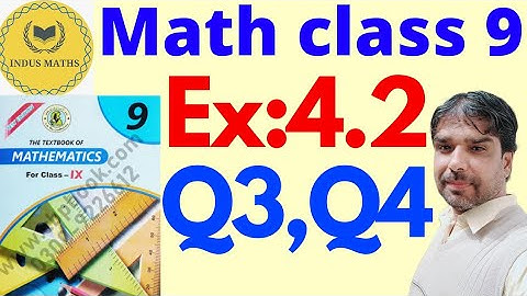 Exercise 4.2 | Class 9 | Question 3 & 4 chapter 4 | Sindh Board | indus maths | sir faisal
