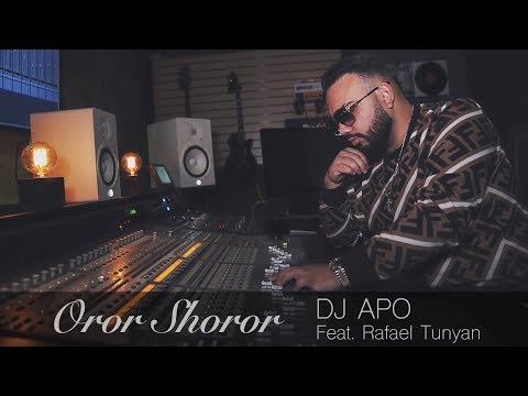 DJ APO - Oror Shoror ft. Rafael Tunyan (Official 2019) █▬█ █ ▀█▀