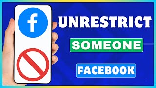 How To Unrestrict Someone On Facebook Unrestrict A Friend On Facebook