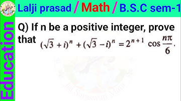 If n be a positive integer, prove that (√3 + i)^n + (√3-i)^n = 2^(n+1 )cos ηπ/6