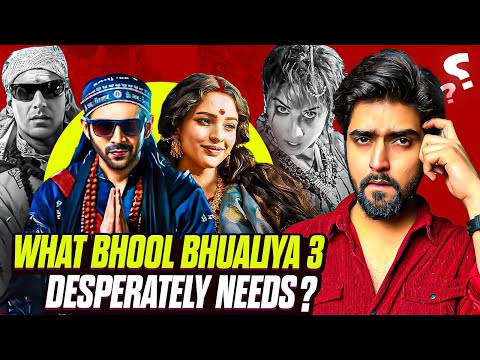 What Bhool Bhulaiyaa 3 desperately needs ?